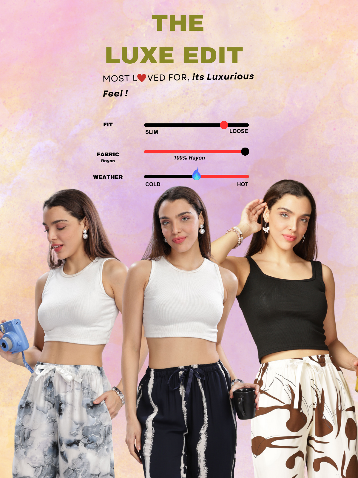 Three women modeling loose-fit rayon palazzo pants in marble, striped, and abstract prints, paired with crop tops, under the heading 'The Luxe Edit' highlighting fabric quality and weather suitability.