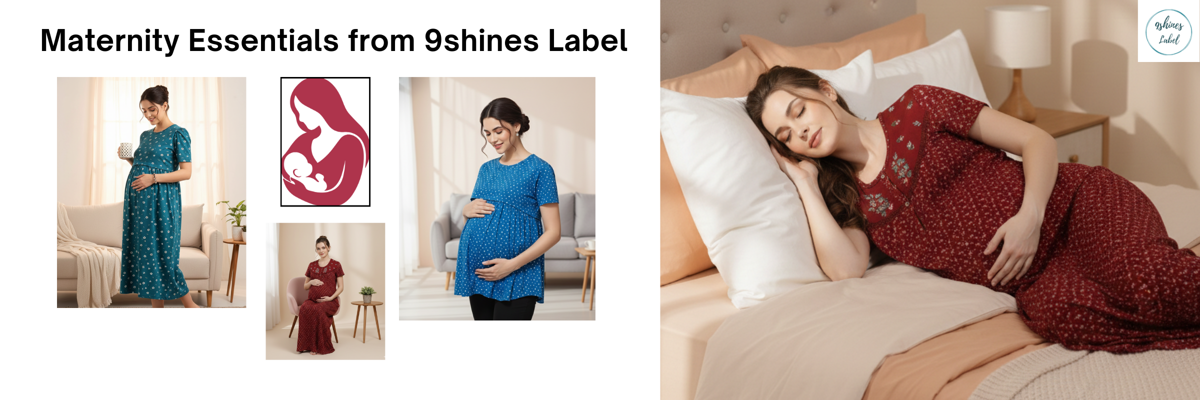 Maternity essentials from 9shines label